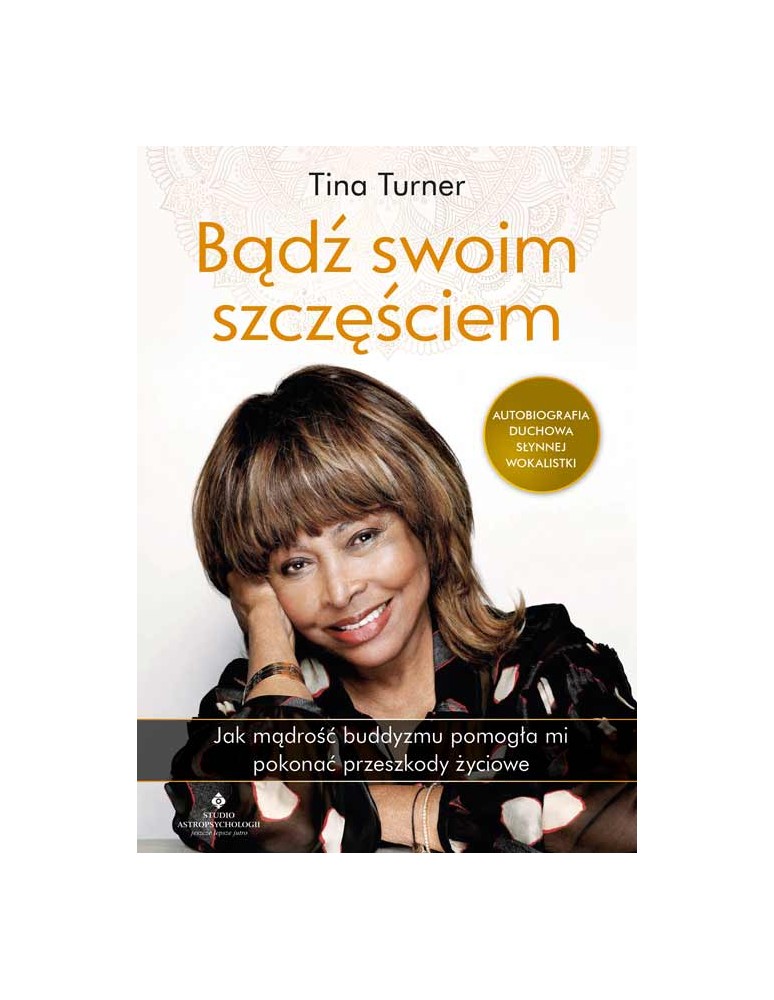 Bądź swoim szczęściem Regula Curti Taro Gold Tina Turner